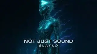Slayko - Not Just Sound (CR156)