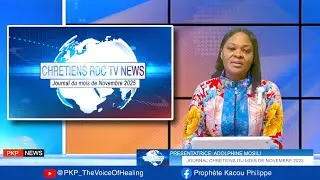 PKP TV NEWS &ndash; Journal chr&eacute;tien du mois de novembre 2025 (Chr&eacute;tiens RDC TV)