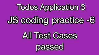 Java script Todos Application 3 ||JS coding practice -6 ||