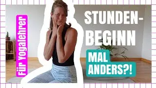 3 kreative Möglichkeiten für dein Yogastunden Warm Up