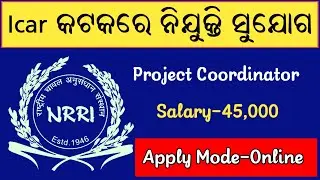 Icar Nrri Cuttack Recruitment 2022 | Odisha Latest Jobs | Jobs In Odisha | Project Coordinator
