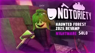 ROBLOX NOTORIETY | Haunted Forest (2025 REVAMP) - NIGHTMARE Difficulty (Solo w/ Bots)