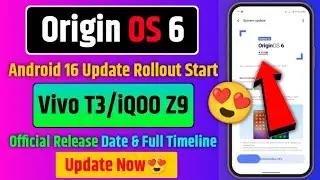 Vivo T3/iQOO Z9 Origin OS 6 Update Rollout Date In India | Vivo T3/iQOO Z9 New Update 