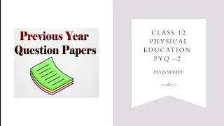 Class 12 Physical Education PYQ 2015 | CBSE Board | Important Questions | PhysEd LiftUp