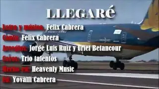 LLEGAR&Eacute; FELIX CABRERA