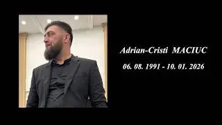 Adrian-Cristi MACIUC - Serviciul de Înmormântare - 13 ianuarie 2026