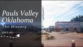Down in the Valley: History of Pauls Valley Oklahoma