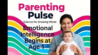 Emotional Intelligence Begins at Age 1 (Harvard Study Explained) | The Science of Empathy in Babies