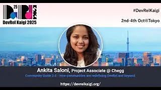 DevRelKaigi 2025 Interview with Ankita Saloni@Chegg