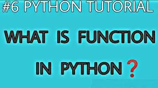 #6 full python programming course for beginners | What is function in python
