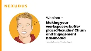 Boost your customer retention with Nexudus' Churn & Engagement Dashboard | Nexudus COWORKING Webinar