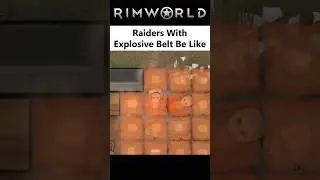 Using Explode On Death Conditions Or Mod Be Like - Rimworld