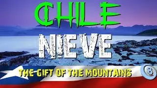 SNOW / CHILE / Chile Country of beautiful landscapes - The gift of the mountains