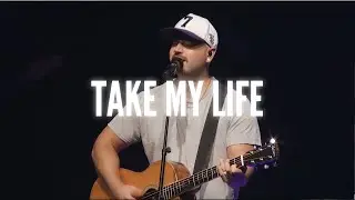 Take My Life - Worship at The Compass Church