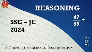 SSC JE 2024 | REASONING 47+  MARKS | TIME MANAGE