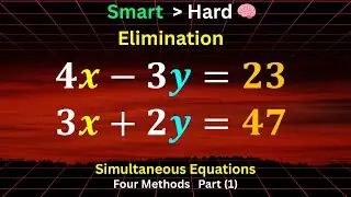 Eliminate Smart — Not Hard! | Elimination Method | Solving Simultaneous Equations