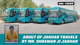 About Of Jakhar Travels  By Mr. Shrawan Ji Jakhar || जानकारी देते हुए श्री श्रवण जी जाखड़