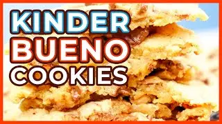 20 MINUTE Kinder Bueno Cookies! (CHEWY & CREAMY)