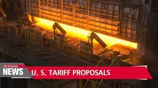 U.S. Commerce Dept. proposes hefty tariffs on imported steel and aluminum