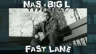 Nas x Big L Type Beat - Fast Lane