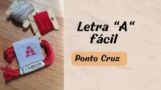 Letra A em Ponto Cruz 