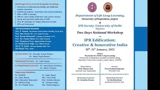 2 Days National Workshop on IPR Edification: Creative & Innovative India Day 1 30-01-2023