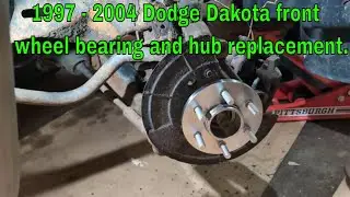 1997 2004 Dodge Dakota wheel bearing & Hub Replacement