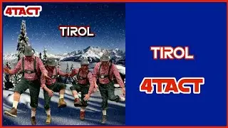 4TACT - Tirol (Officiële videoclip)
