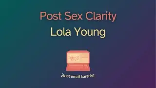 Lola Young – Post Sex Clarity (Karaoke)
