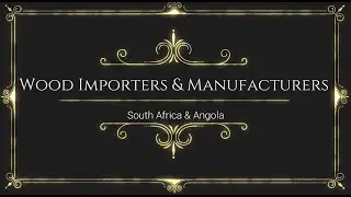 Special for Wood Importers & Manufacturers in South Africa