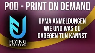 POD Markenanmeldungen DPMA - was du dagegen tun kannst mit Flying Research TM Complaint