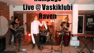 Rampage Live @ Vaskiklubi Raven