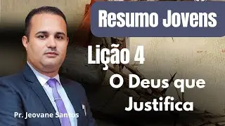 O Deus que Justifica / EBD 1 Trimestre 2026/ Lição 4 Jovens 