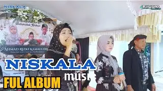 FUL ALBUM ~ NISKALA MUSIC || Live klumpit gebog kudus