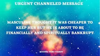 🚨🧿 CHANNELED MESSAGE~MASCULINE THOUGHT IT WAS CHEAPER TO KEEP HER..THE CHILD ISN'T EVEN HIS!!!