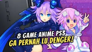 8 GAME ANIME PS3 YANG GA PERNAH KALIAN DENGER!! - PART 1