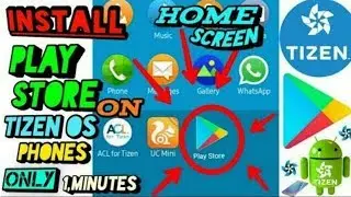 Install Google Play Store on Tizen Z1 Z2 Z3 Z4 in Home Screen