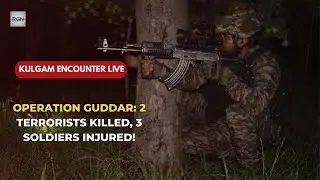 Operation Guddar: 2 Terrorists Killed, 3 Soldiers Injured in Kulgam Encounter