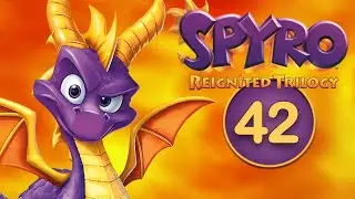 Spyro Reignited Trilogy / #42 / Year of the Dragon / 13