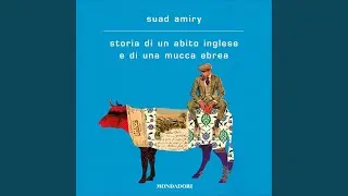 Capitolo 11 - Storia di un abito inglese e di una mucca ebrea