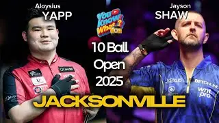 Aloysius Yapp vs Jayson Shaw Jacksonville Pro Billiard Series 10-ball 2025