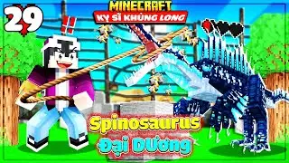 MINECRAFT KỴ SĨ KHỦNG LONG * TẬP 29 | LỘC RA BIỂN ĐỂ SĂN TÌM LOÀI SPINOSAURUS SIÊU HIẾM CỰC BÁ ĐẠO‼️