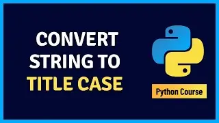 How to Convert String to Title Case in Python | Python Tutorial for Beginners | @AiHintsHindi