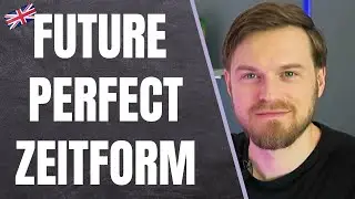 Die Future Perfect Zeitform GANZ EINFACH auf Deutsch erklärt 👨‍🏫 mit PDF!