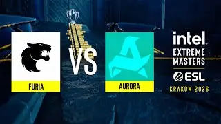 FURIA vs. Aurora - IEM Krak&oacute;w 2026 - Quarter-final
