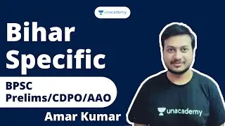 Bihar special series for BPSC Prelims/CDPO/AAO by Amar Kumar | Unacademy BPSC