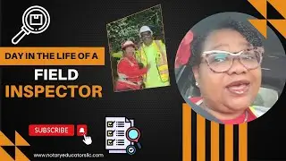 Field inspections General Notary Work