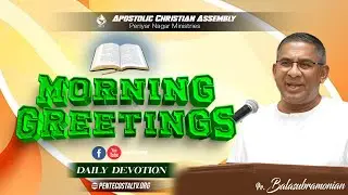 MORNING GREETINGS | 27th JANUARY 2026 | Pr Balasubramonian - ACA PNM