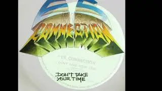 Don't Take Your Time - ES Connection (Intro en Espa&ntilde;ol)