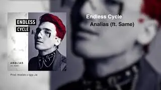 Analias (Ft SAME) - Endless Cycle (Lyric Video)